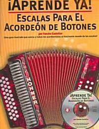 Escalas Para el Acordeon de Botones [With CD] (Paperback)