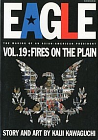 Eagle, The Making Of An Asian-American President 19 (Paperback)