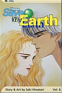Please Save My Earth, Vol. 6 (Paperback)