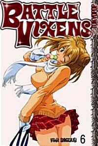 Battle Vixens 6 (Paperback)