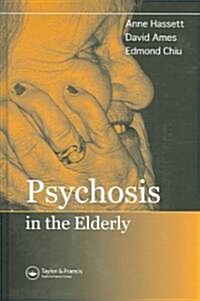 Psychosis in the Elderly (Hardcover)