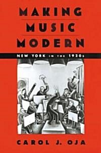Making Music Modern: New York in the 1920s (Hardcover)