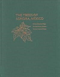 The Trees of Sonora, Mexico (Hardcover)