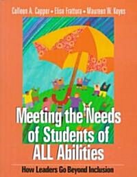 Meeting the Needs of Students of All Abilities (Paperback)