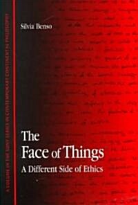 The Face of Things: A Different Side of Ethics (Hardcover)