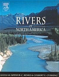 Rivers Of North America (Hardcover)