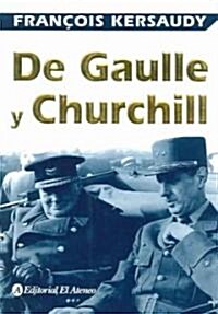 De Gaulle y Churchill / De Gaulle and Churchill (Paperback, Translation)