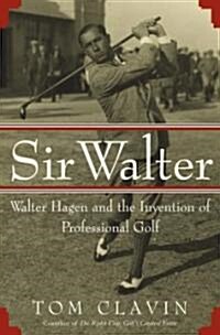 Sir Walter (Hardcover)