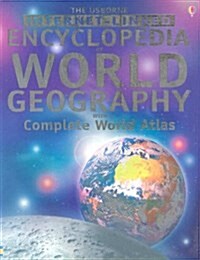 The Usborne Internet-Linked Encyclopedia Of World Geography with Complete World Atlas (Paperback)