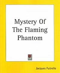 Mystery of the Flaming Phantom (Paperback)