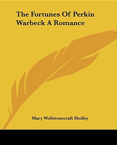 The Fortunes Of Perkin Warbeck A Romance (Paperback)