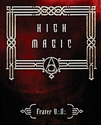 High Magic: Theory & Practice (Paperback)