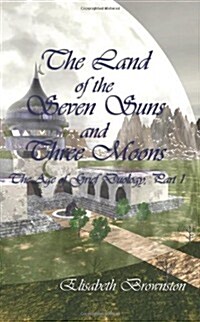 The Land of the Seven Suns and Three Moons: The Age of Grief Duology (Paperback)