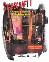 Stagecraft 1--Textbook: A Complete Guide to Backstage Work (Paperback, 3, Student)