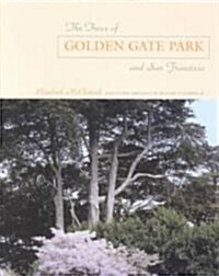 The Trees of Golden Gate Park and San Francisco (Paperback)