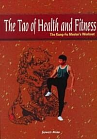 The Tao of Health and Fitness (Paperback)