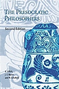 The Presocratic Philosophers : A Critical History with a Selection of Texts (Paperback, 2 Revised edition)