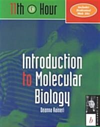 11th Hour: Introduction to Molecular Biology (Paperback)