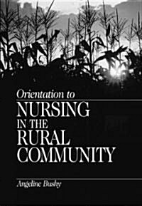 Orientation to Nursing in the Rural Community (Paperback)