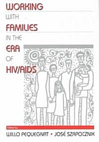 Working with Families in the Era of HIV/AIDS (Paperback)