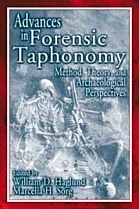 Advances in Forensic Taphonomy (Hardcover)