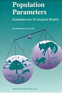 Population Parameters Estimation for Ecological Models (Paperback)