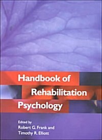 Handbook of Rehabilitation Psychology (Hardcover)