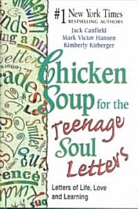 Chicken Soup for the Teenage Soul Letters (Hardcover)