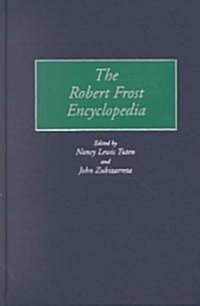 The Robert Frost Encyclopedia (Hardcover)