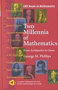 Two Millennia of Mathematics: From Archimedes to Gauss (Hardcover, 2000)