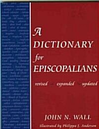 A Dictionary for Episcopalians (Paperback, Revised)