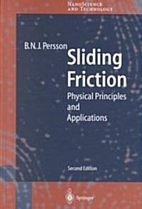 Sliding Friction: Physical Principles and Applications (Hardcover, 2, 2000)