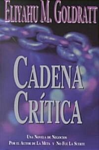 Cadena Critica/Critical Chain (Paperback)
