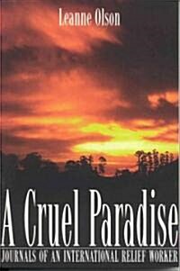A Cruel Paradise (Paperback)