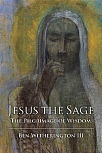Jesus the Sage Paper Edition (Paperback, Revised)