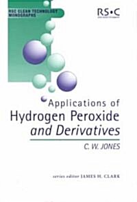 Applications of Hydrogen Peroxide and Derivatives (Hardcover)