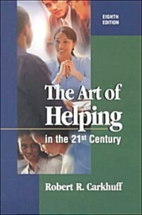 The Art of Helping in the 21st Century (Paperback, 8th)