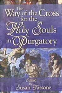 The Way of the Cross for the Holy Souls in Purgatory (Paperback)