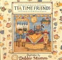 Tea Time Friends (Hardcover)