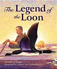 The Legend of the Loon (Hardcover)