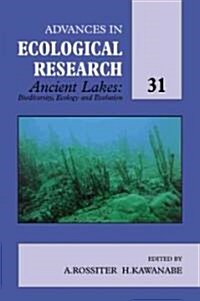 Ancient Lakes: Biodiversity, Ecology and Evolution: Volume 31 (Hardcover)