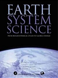 Earth System Science: From Biogeochemical Cycles to Global Changes Volume 72 (Paperback)