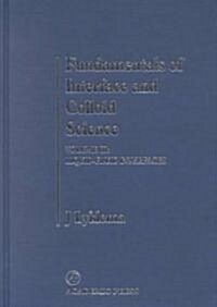 Fundamentals of Interface and Colloid Science: Liquid-Fluid Interfaces (Hardcover)