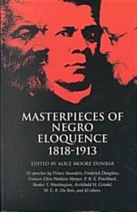 Masterpieces of Negro Eloquence 1818-1913 (Paperback)