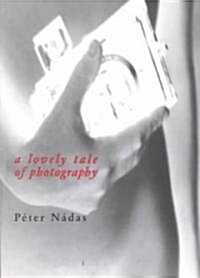 A Lovely Tale of Photography (Paperback)