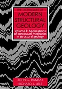 The Techniques of Modern Structural Geology (Paperback, CD-ROM)