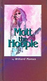 Mott the Hoople (Hardcover)