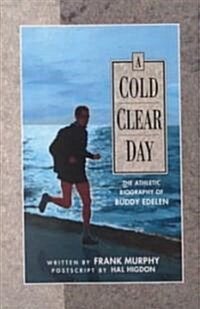 A Cold Clear Day (Paperback)