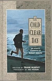 A Cold Clear Day (Hardcover)