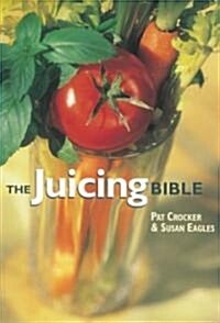 The Juicing Bible (Paperback)